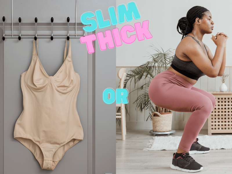 Why shapewear is the only way to get a slim thick look